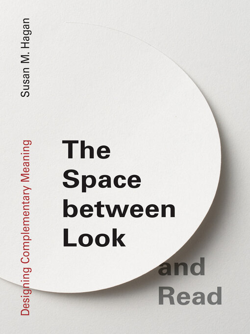 Title details for The Space between Look and Read by Susan M. Hagan - Available